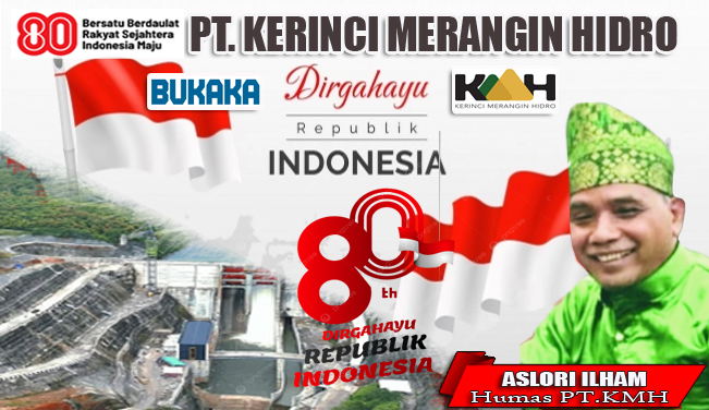 Humas PT KMH H. Aslori Ilham , Dirgahayu Republik Indonesia ke-80 dengan motto ‘Bersatu, Berdaulat, Rakyat Sejahtera, Indonesia Maju